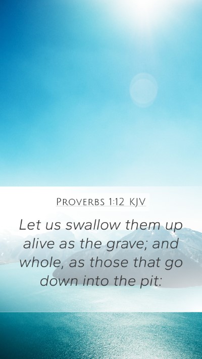 Proverbs 1:12 KJV Bible Verse Image