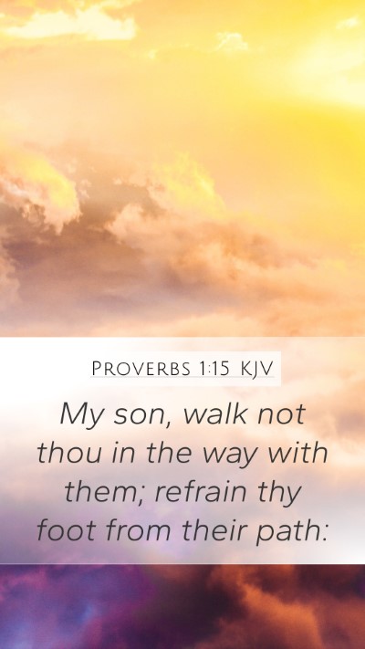 Proverbs 1:15 KJV Bible Verse Image