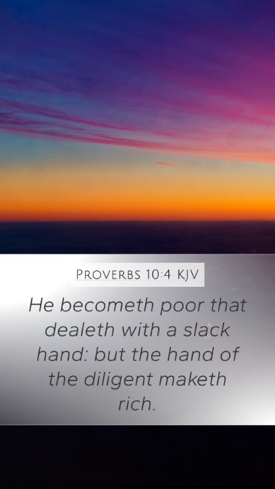 Proverbs 10:4 KJV Bible Verse Image