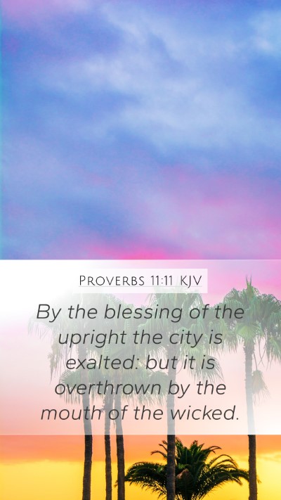 Proverbs 11:11 KJV Bible Verse Image