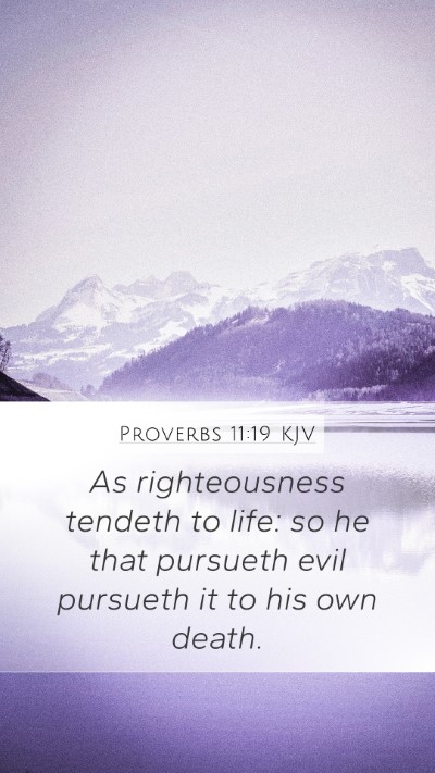 Proverbs 11:19 KJV Bible Verse Image