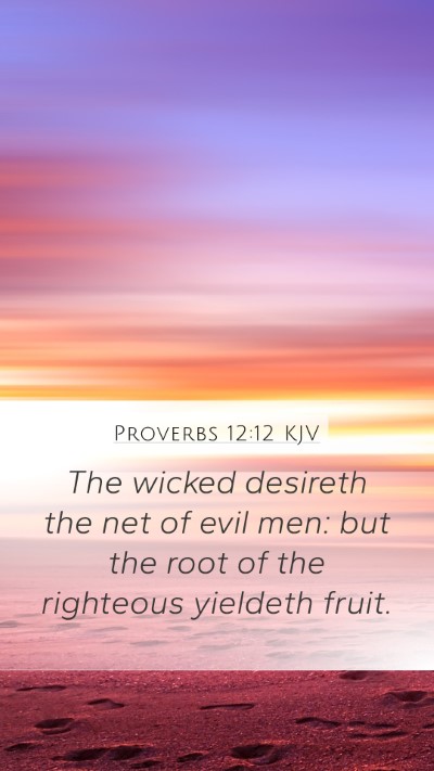 Proverbs 12:12 KJV Bible Verse Image