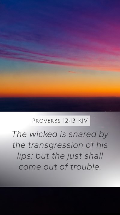 Proverbs 12:13 KJV Bible Verse Image