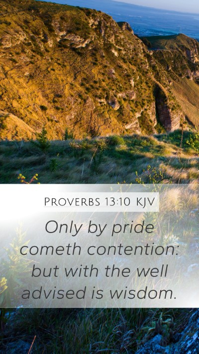 Proverbs 13:10 KJV Bible Verse Image