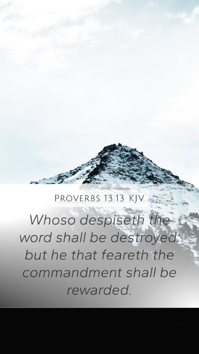 Proverbs 13:13 KJV Bible Verse Image