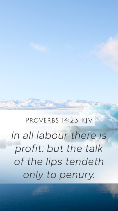Proverbs 14:23 KJV Bible Verse Image