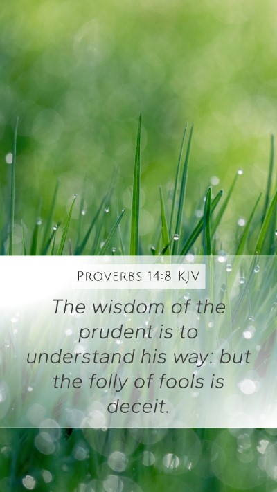 Proverbs 14:8 KJV Bible Verse Image