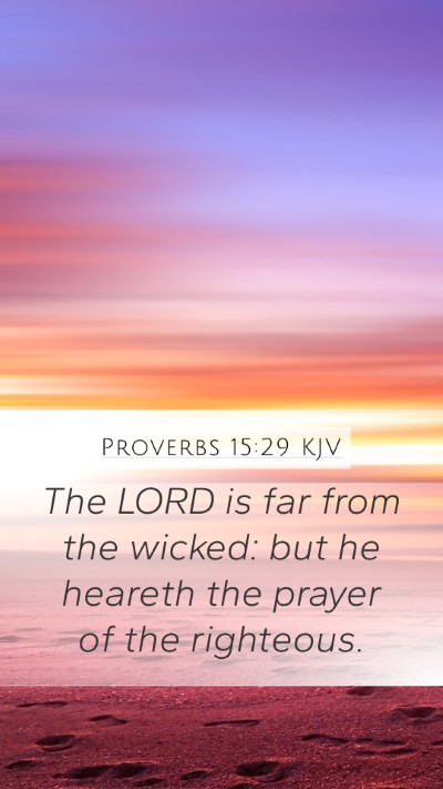 Proverbs 15:29 KJV Bible Verse Image