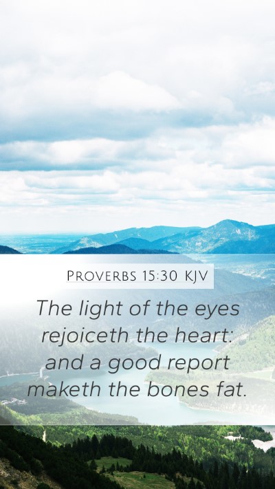 Proverbs 15:30 KJV Bible Verse Image