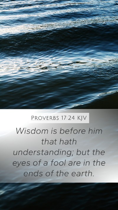 Proverbs 17:24 KJV Bible Verse Image