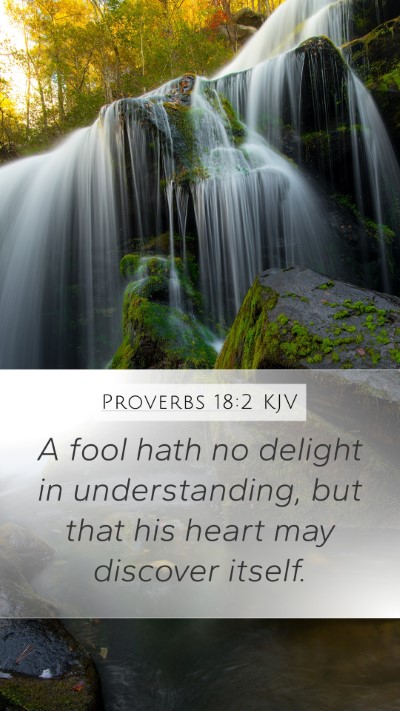 Proverbs 18:2 KJV Bible Verse Image