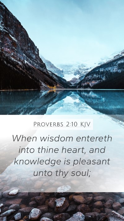 Proverbs 2:10 KJV Bible Verse Image