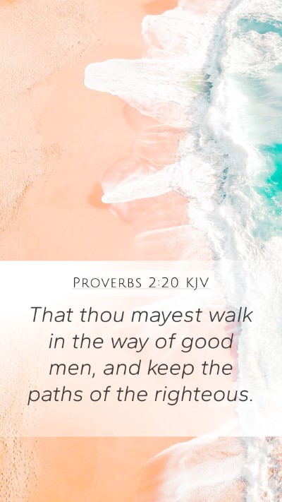 Proverbs 2:20 KJV Bible Verse Image