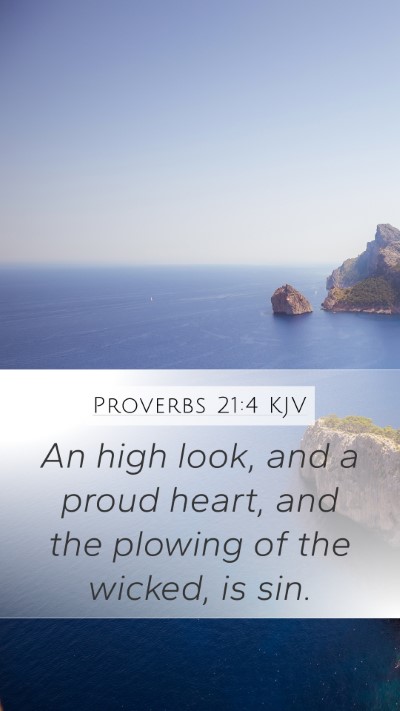 Proverbs 21:4 KJV Bible Verse Image