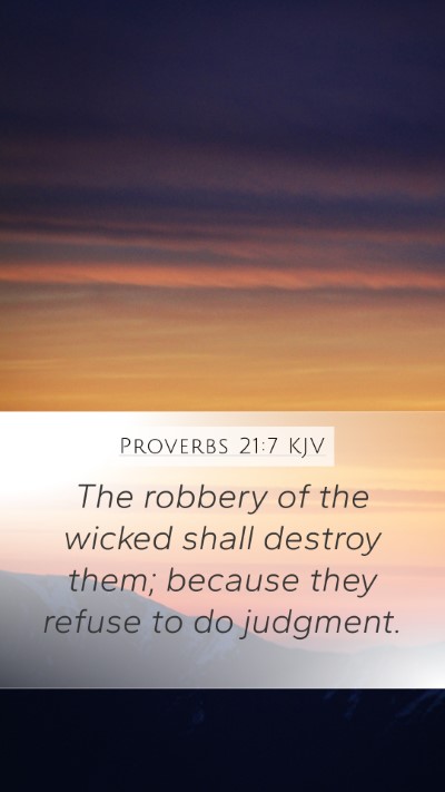 Proverbs 21:7 KJV Bible Verse Image
