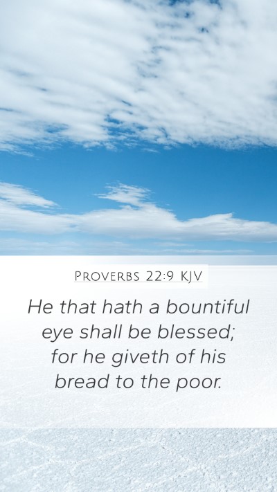 Proverbs 22:9 KJV Bible Verse Image