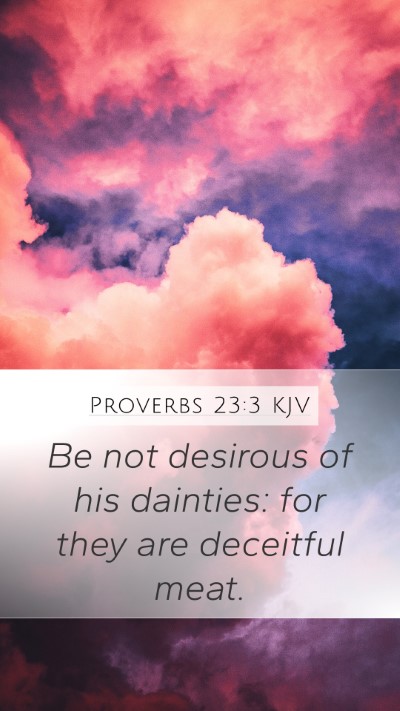 Proverbs 23:3 KJV Bible Verse Image