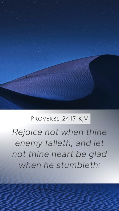 Proverbs 24:17 KJV Bible Verse Image