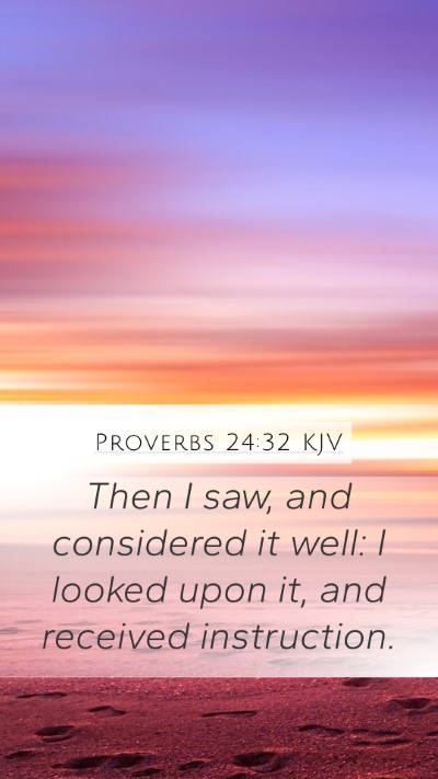 Proverbs 24:32 KJV Bible Verse Image