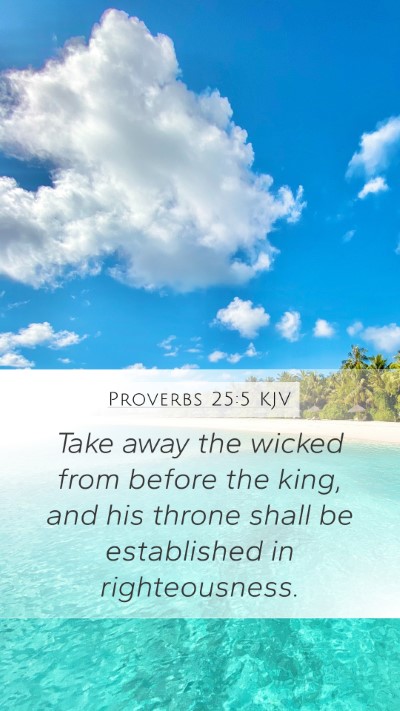 Proverbs 25:5 KJV Bible Verse Image