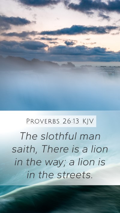 Proverbs 26:13 KJV Bible Verse Image