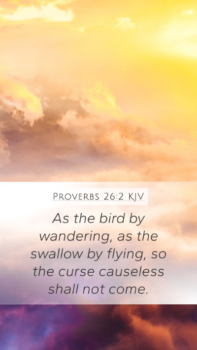 Proverbs 26:2 KJV Bible Verse Image