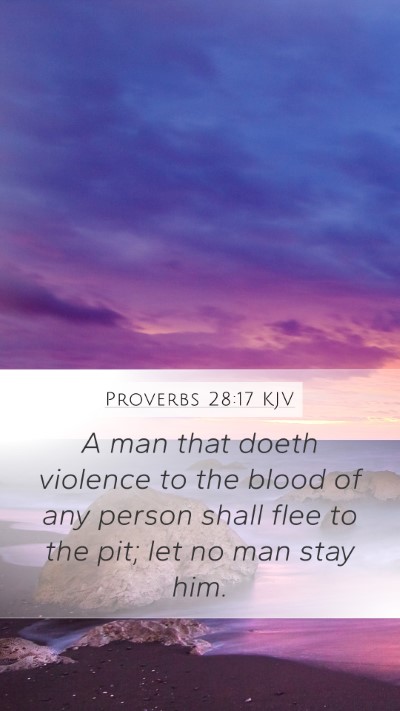 Proverbs 28:17 KJV Bible Verse Image