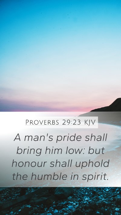 Proverbs 29:23 KJV Bible Verse Image