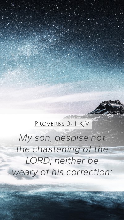 Proverbs 3:11 KJV Bible Verse Image