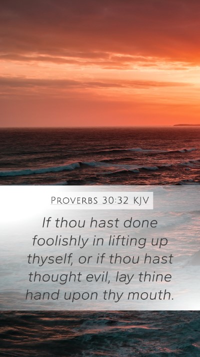 Proverbs 30:32 KJV Bible Verse Image