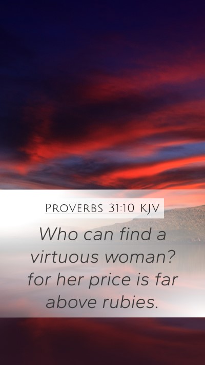 Proverbs 31:10 KJV Bible Verse Image