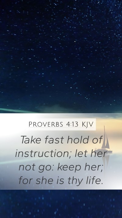 Proverbs 4:13 KJV Bible Verse Image