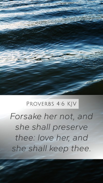 Proverbs 4:6 KJV Bible Verse Image