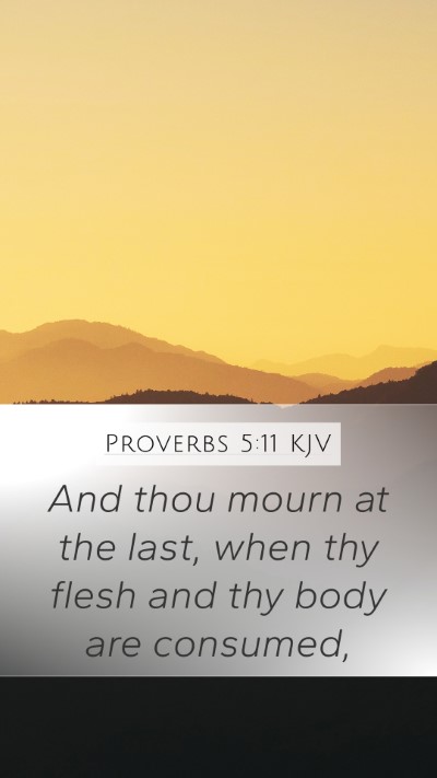 Proverbs 5:11 KJV Bible Verse Image