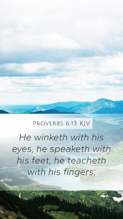 Proverbs 6:13 KJV Bible Verse Image