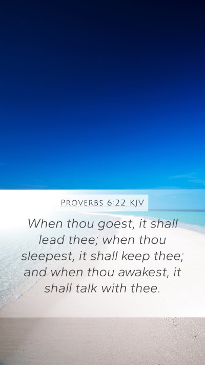 Proverbs 6:22 KJV Bible Verse Image