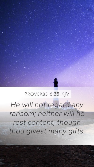 Proverbs 6:35 KJV Bible Verse Image