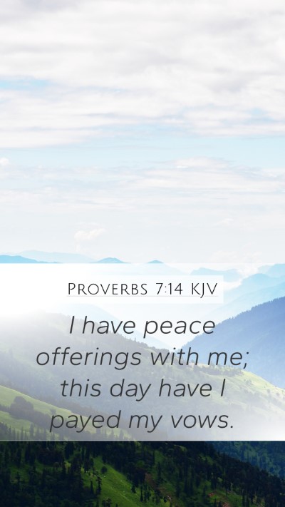 Proverbs 7:14 KJV Bible Verse Image