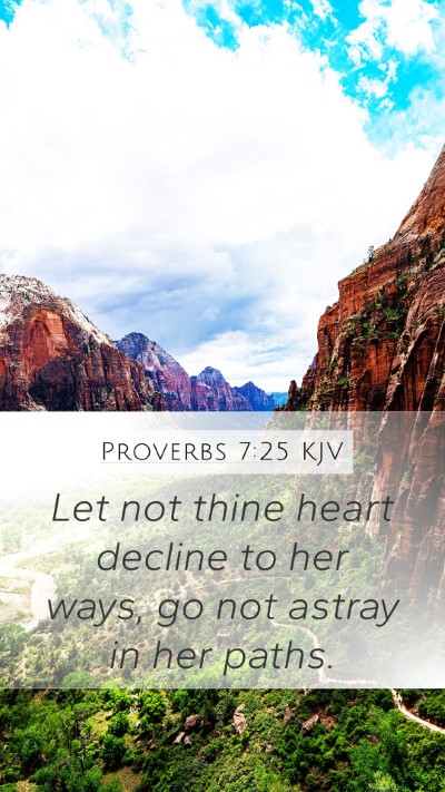 Proverbs 7:25 KJV Bible Verse Image