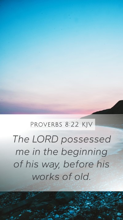 Proverbs 8:22 KJV Bible Verse Image