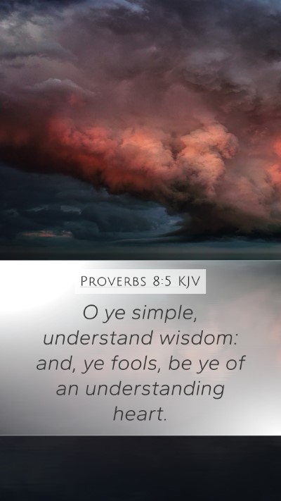 Proverbs 8:5 KJV Bible Verse Image