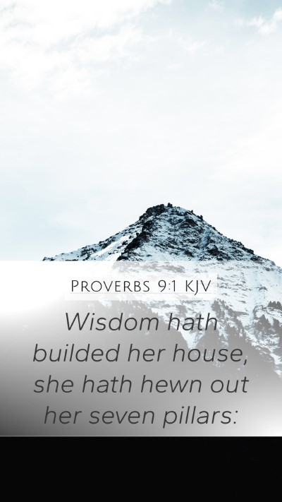 Proverbs 9:1 KJV Bible Verse Image