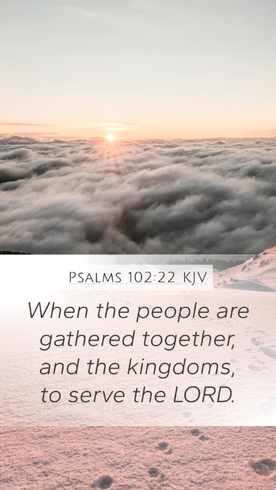 Psalms 102:22 KJV Bible Verse Image