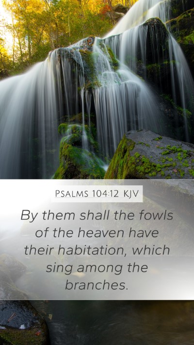 Psalms 104:12 KJV Bible Verse Image