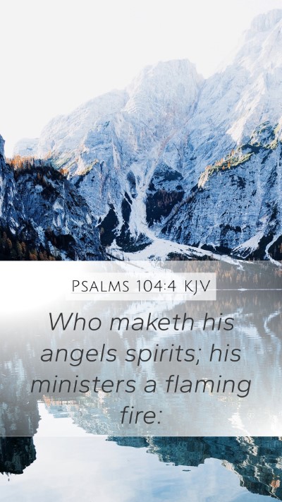 Psalms 104:4 KJV Bible Verse Image