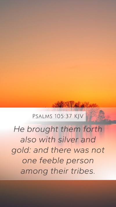 Psalms 105:37 KJV Bible Verse Image