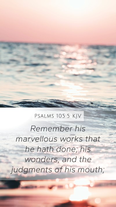 Psalms 105:5 KJV Bible Verse Image