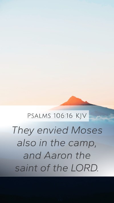 Psalms 106:16 KJV Bible Verse Image
