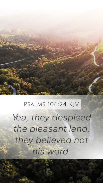 Psalms 106:24 KJV Bible Verse Image