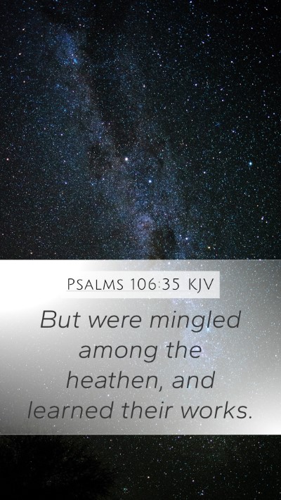 Psalms 106:35 KJV Bible Verse Image